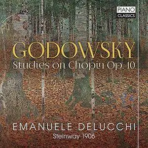 Emanuele Delucchi - Godowksy: Studies on Chopin, Op. 10 (2017)