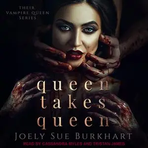 «Queen Takes Queen» by Joely Sue Burkhart