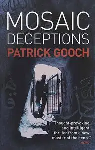 «Mosaic Deceptions» by Patrick Gooch