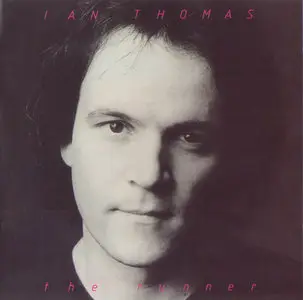 Ian Thomas - The Runner (1981) [2013, RockCandy Records, CANDY199]