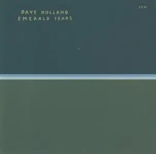 Dave Holland - Emerald Tears (1977) {ECM Records ECM1109 rel 1996}