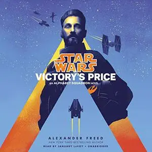 Victory's Price (Star Wars): An Alphabet Squadron Novel [Audiobook]