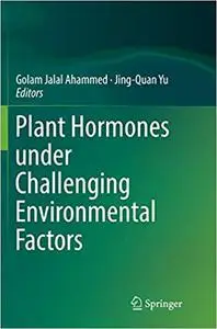 Plant Hormones under Challenging Environmental Factors (Repost)