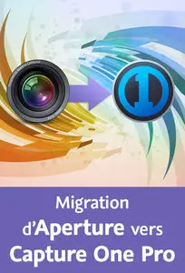 Migration d’Aperture vers Capture One Pro - Yves Chatain