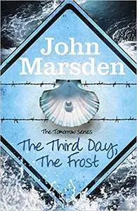 Third Day, the Frost (The Tomorrow Series)