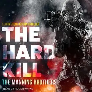 «The Hard Kill» by Allen Manning,Brian Manning