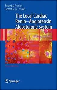 The Local Cardiac Renin-Angiotensin Aldosterone System Ed 2