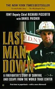 Last Man Down: A New York City Fire Chief and the Collapse of the World