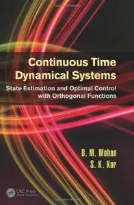 Continuous Time Dynamical Systems: State Estimation and Optimal Control with Orthogonal Functions (Repost)