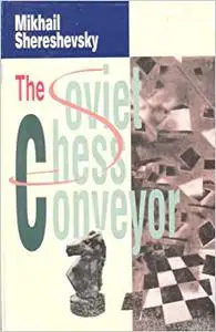 The Soviet Chess Conveyor