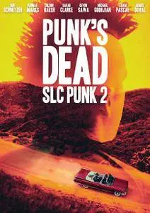 Punk's Dead: SLC Punk 2 (2016)