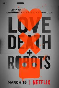 Love, Death and Robots (2019)
