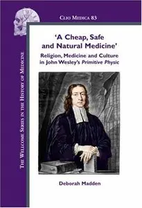 A Cheap, Safe and Natural Medicine by Deborah Madden