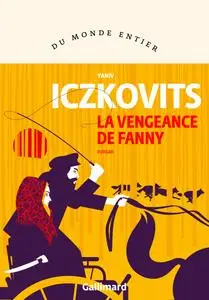 La vengeance de Fanny - Yanivm Iczkovits