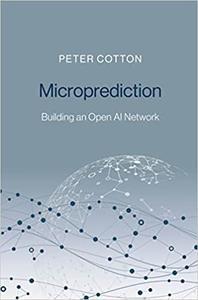 Microprediction: Building an Open AI Network