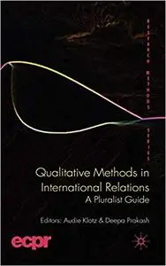 Qualitative Methods in International Relations: A Pluralist Guide