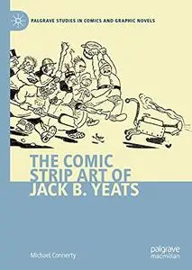 The Comic Strip Art of Jack B. Yeats