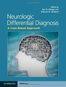 Neurologic Differential Diagnosis: A Case-Based Approach (repost)