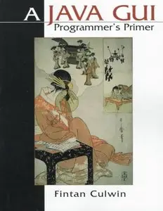 A Java GUI Programmers' Primer