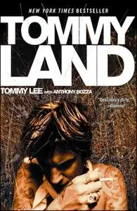 «Tommyland» by Tommy Lee
