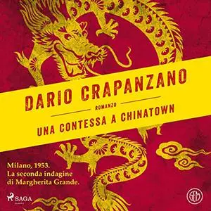 «Una contessa a Chinatown» by Dario Crapanzano