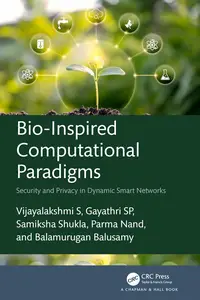 Bio-Inspired Computational Paradigms: Security and Privacy in Dynamic Smart Networks