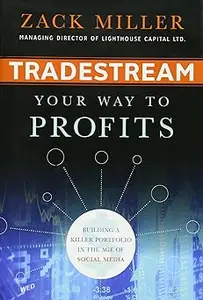 TradeStream Your Way to Profits: Building a Killer Portfolio in the Age of Social Media