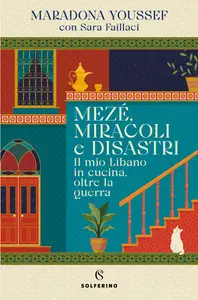 Mezé, miracoli e disastri - Maradona Youssef & Sara Faillaci