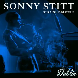Sonny Stitt - Straight Blowin (Remastered) (2025) [Official Digital Download]