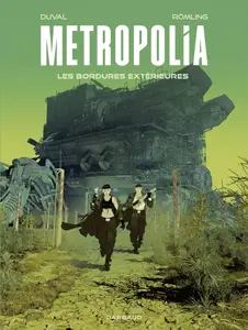 Metropolia - Tome 2 - Les Bordures Extérieures