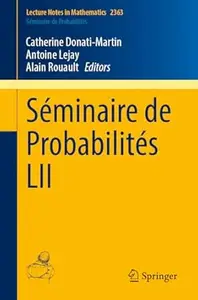 Séminaire de Probabilités LII