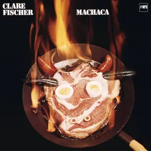 Clare Fischer - Machaca (1979/2015) [Official Digital Download 24/88]