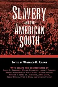 Slavery and the American South