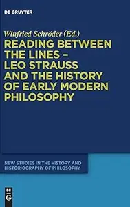 Reading between the lines – Leo Strauss and the history of early modern philosophy