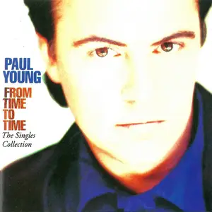 Paul Young - From Time To Time: The Singles Collection (1991)