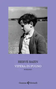 Vipera in pugno - Hervé Bazin