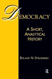 Democracy: A Short, Analytical History