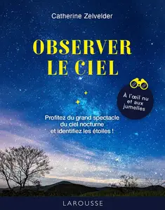 Observer le ciel - Catherine Zelvelder