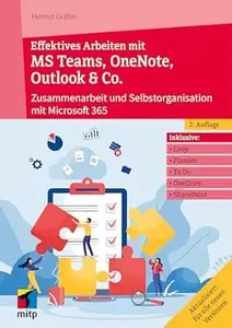 Effektives Arbeiten mit MS Teams, OneNote, Outlook & Co.