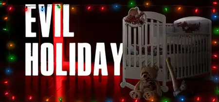 Evil Holiday (2024)