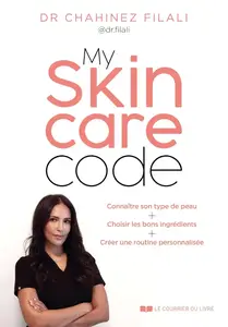 Chahinez Filali, "My skincare code"