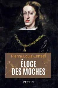 Eloge des moches - Pierre-Louis Lensel