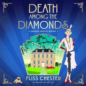 Death Among the Diamonds: A Cressida Fawcett Mystery, Book 1