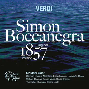 Mark Elder, The Halle - Simon Boccanegra (1857 Version) (2025) [Official Digital Download 24/192]