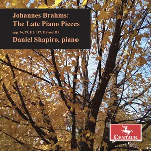 Daniel Shapiro - Brahms- The Late Piano Pieces (2025) [Official Digital Download 24/96]