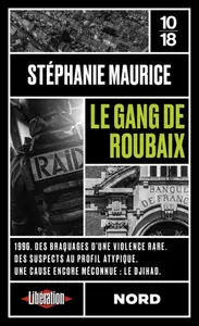 Stéphanie Maurice, "Le gang de Roubaix"