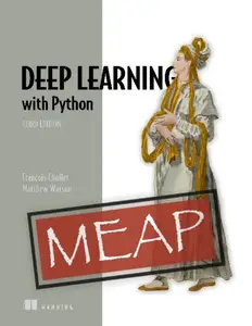 Deep Learning with Python, Third Edition (MEAP V04)