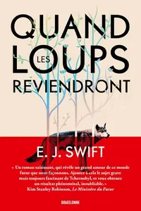 E.J. Swift, "Quand les loups reviendront"