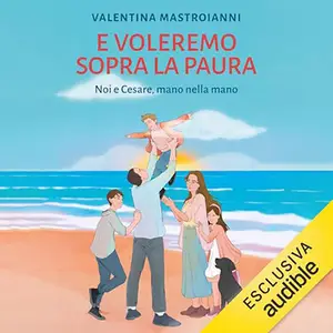 «E voleremo sopra la paura» Valentina Mastroianni