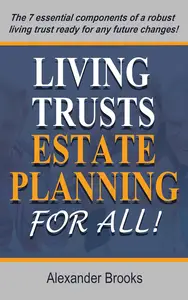 Living Trusts and Estate Planning for All